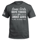 Some Girls Drive Trucks and Shoot Guns