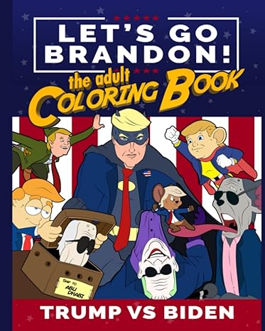 Let's Go Brandon the Adult Coloring Book