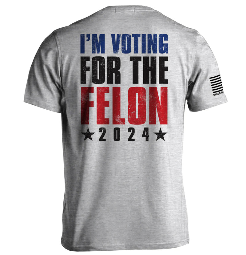 I'm Voting For The Felon