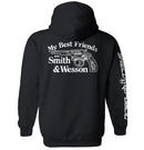 My Best Friends are Smith and Wesson