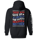 Those Who Give Up Liberty For Safety Hoodie