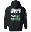 Intelligent People are being Silenced so that Stupid People won't be Offended