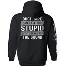 Duct Tape Can't Fix The Stupid