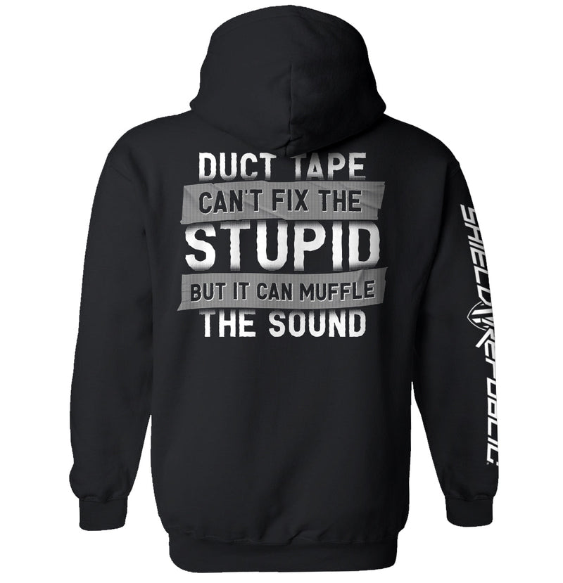 Duct Tape Can't Fix The Stupid