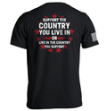 Support The Country You Live In T-Shirt