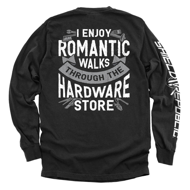 I Enjoy Romantic Walks through the Hardware Store