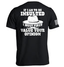 If I Am To Be Insulted