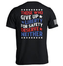 Those Who Give Up Liberty For Safety Shirt