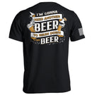 I'm Gonna Need Another Beer to Wash Down This Beer