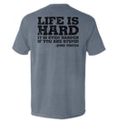 Life Is Even Harder When You Are Stupid