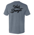 Well Sheeyit (Back Print)