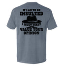 If I Am To Be Insulted