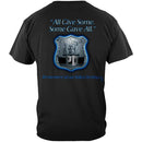 All Gave Some Law Enforcement Premium T-Shirt