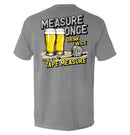 Measure Once Drink Twice