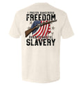 Dangerous Freedom Over Peaceful Slavery