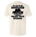If I Am To Be Insulted