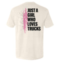 Just A Girl Who Loves Trucks