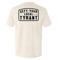 Defy Your Local Tyrant