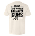 I Love One Woman & Several Guns