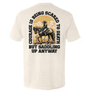 Courage Is Being Scared To Death, But Saddling Up Anyway