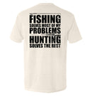 Fishing Solves Most Of My Problems