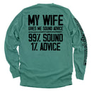 My Wife Gives Me Sound Advice