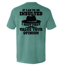 If I Am To Be Insulted