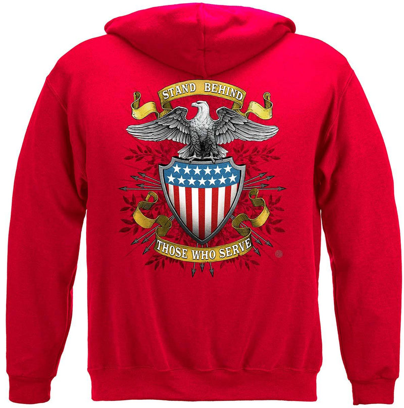Stand Behind Those Who Serve Premium Hooded Sweat Shirt