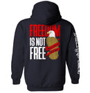 Freedom is not free It must be Fought for and Defended