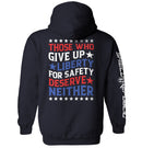 Those Who Give Up Liberty For Safety Hoodie