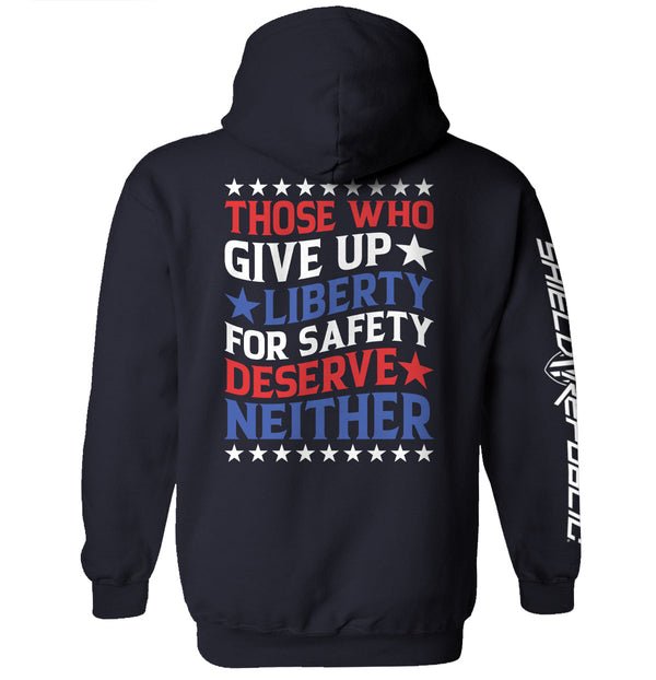 Those Who Give Up Liberty For Safety Hoodie