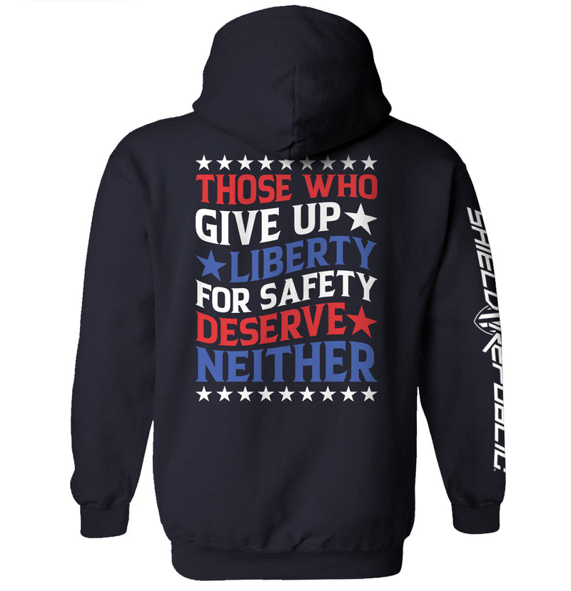Those Who Give Up Liberty For Safety Hoodie
