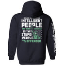 Intelligent People are being Silenced so that Stupid People won't be Offended