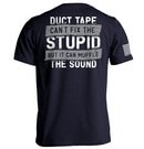 Duct Tape Can't Fix The Stupid
