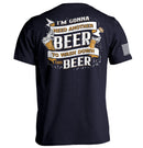 I'm Gonna Need Another Beer to Wash Down This Beer