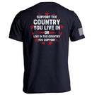 Support The Country You Live In T-Shirt