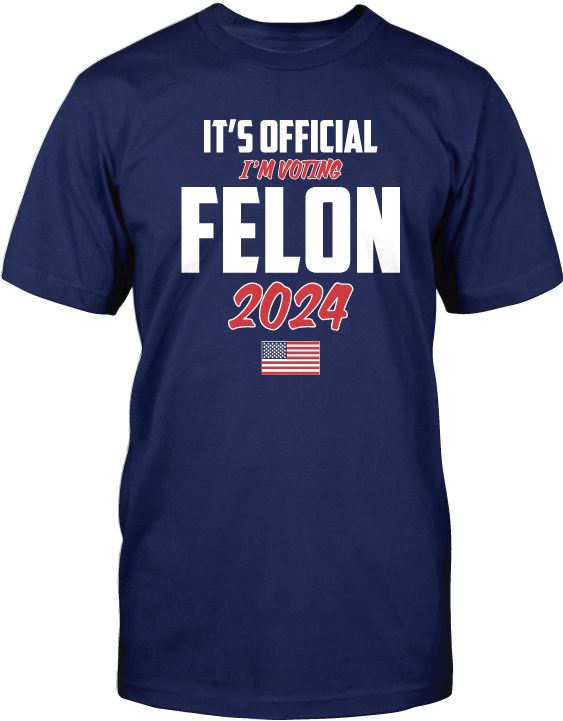 I'm voting Felon