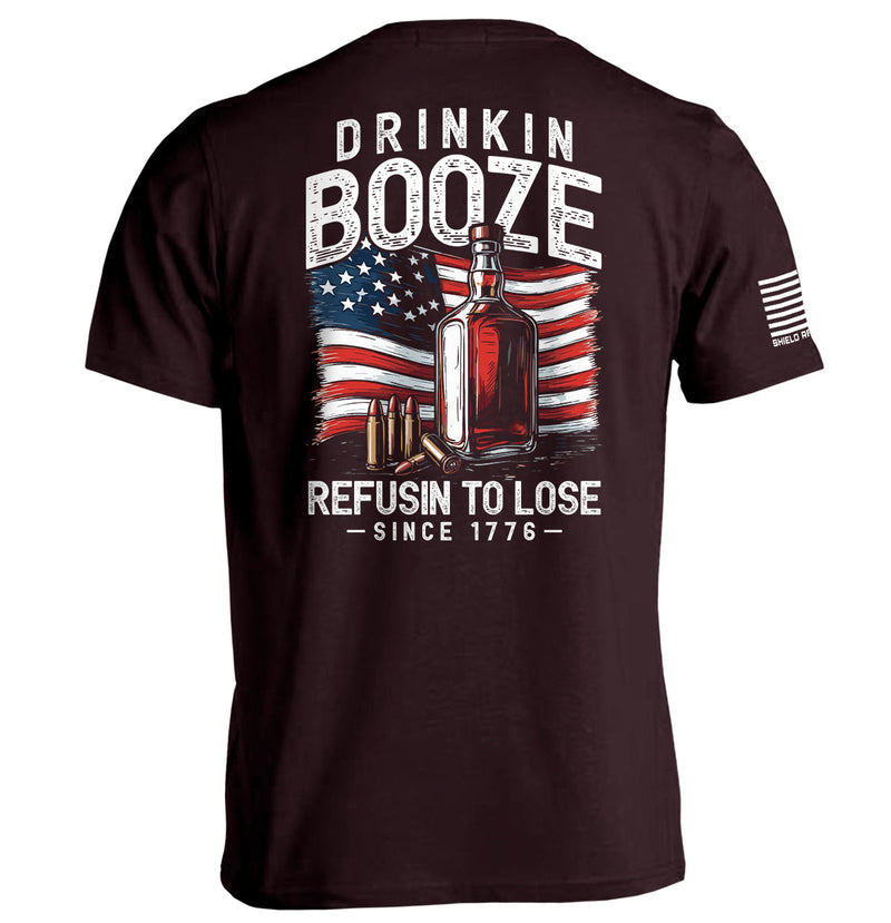 Drinkin' Booze Refusin' To Lose