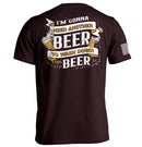 I'm Gonna Need Another Beer to Wash Down This Beer