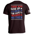 Those Who Give Up Liberty For Safety Shirt