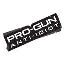 Pro Gun Anti Idiot Decal