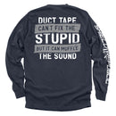 Duct Tape Can't Fix The Stupid