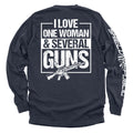 I Love One Woman & Several Guns