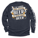 I'm Gonna Need Another Beer to Wash Down This Beer