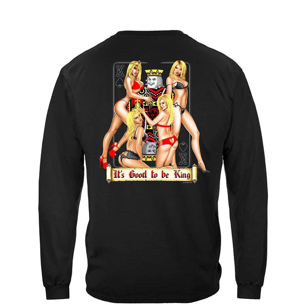 Its Good To Be King Premium Long Sleeves