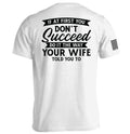 Do It The Way Your Wife Told You To