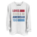 Loves Jesus & America Too Bold (Front)