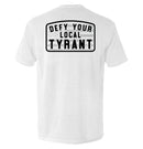 Defy Your Local Tyrant