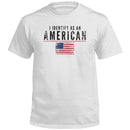I Identify As An American