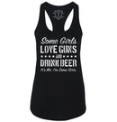 Some Girls Love Guns and Drink Beer